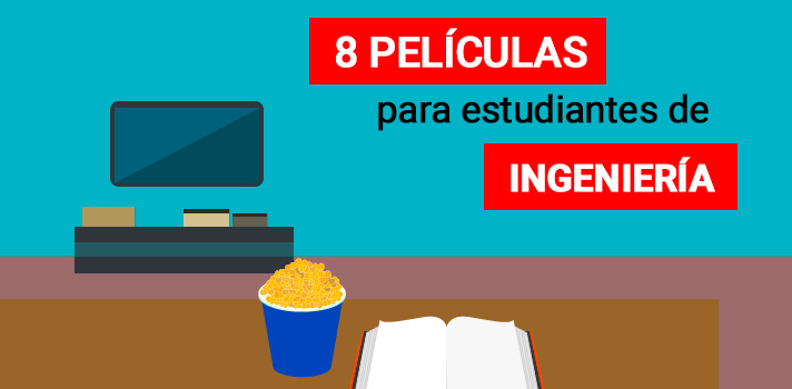 Las 8 Mejores Peliculas Para Estudiantes De Ingenieria