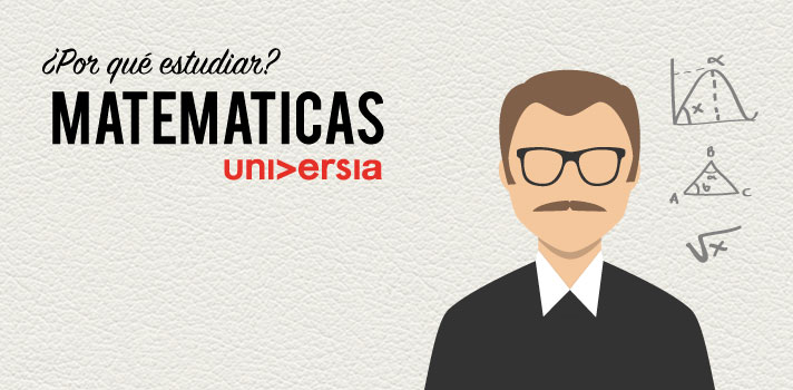 Por qué estudiar Matemáticas.